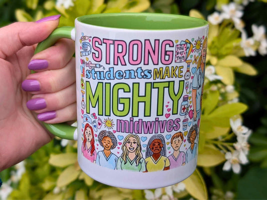 Student Midwife Mug: Strong Students Make Mighty Midwives