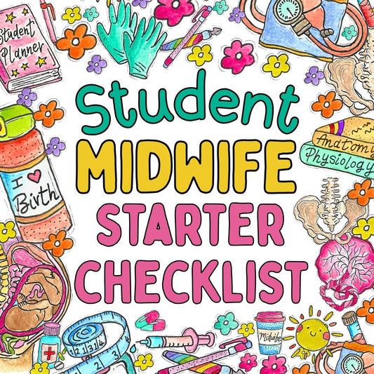 Student Midwife Starter Checklist: What to Buy for Uni, Placement & Home