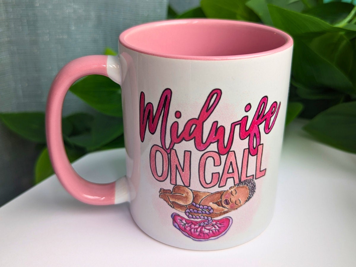 Midwife on Call Mug | Birth Art | Midwife Gift | Pregnancy Mug | Birthworker | Student Midwife