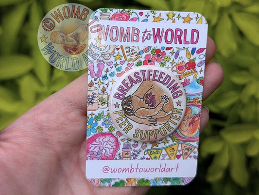 Breastfeeding Peer Supporter Metal Button Badge - Womb to World Art