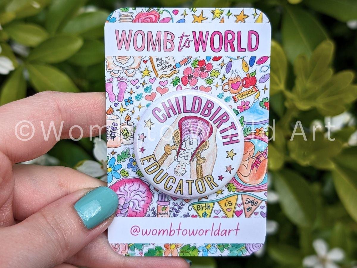 Childbirth Educator Badge | Metal Button Badge | Antenatal Teacher Pin | Childbirth Education Class Thank You