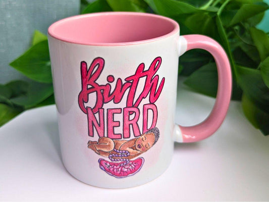 Birth Nerd Mug | Not US | Doula Mug | Student Midwife Gift