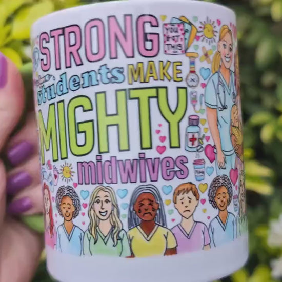 Student Midwife Mug: Strong Students Make Mighty Midwives